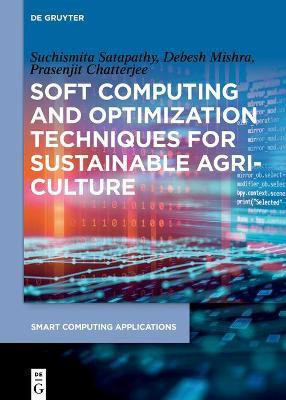 Soft Computing and Optimization Techniques for Sustainable Agriculture(English, Hardcover, Mishra Debesh)