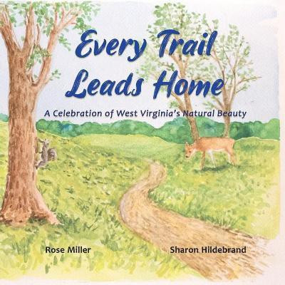 Every Trail Leads Home(English, Paperback, Miller Rose)
