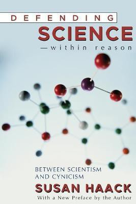 Defending Science-Within Reason(English, Paperback, Haack Susan)