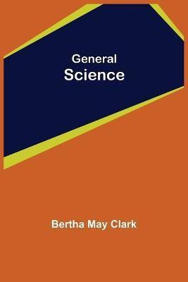 General Science(English, Paperback, May Clark Bertha)