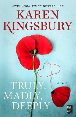 Truly, Madly, Deeply(English, Paperback, Kingsbury Karen)