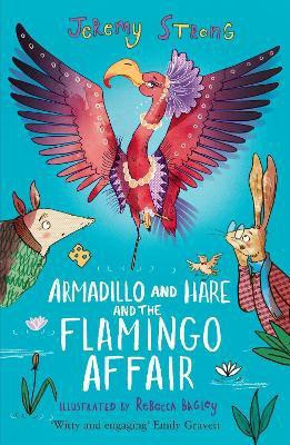 Armadillo and Hare and the Flamingo Affair(English, Paperback, Strong Jeremy)