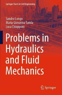 Problems in Hydraulics and Fluid Mechanics(English, Paperback, Longo Sandro)