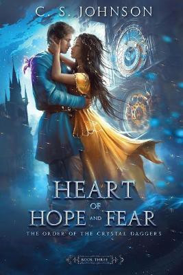 Heart of Hope and Fear(English, Paperback, Johnson C S)