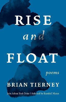 Rise and Float(English, Paperback, Tierney Brian)