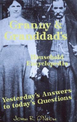 Granny & Granddad's Household Encyclopedia(English, Hardcover, O'Neon John)