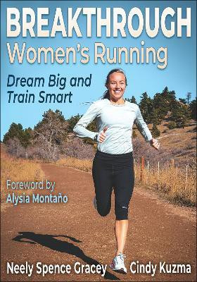 Breakthrough Women's Running(English, Paperback, Spence Gracey Neely)