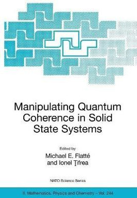 Manipulating Quantum Coherence in Solid State Systems(English, Paperback, unknown)