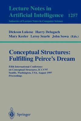 Conceptual Structures: Fulfilling Peirce's Dream(English, Paperback, unknown)