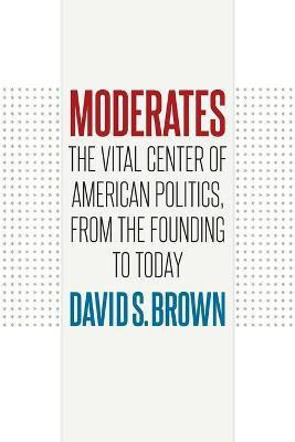 Moderates(English, Paperback, Brown David S.)