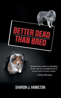 Better Dead Than Bred(English, Paperback, Hamilton Sharon J)