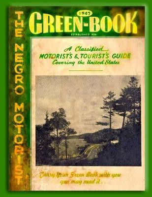 The Negro Motorist Green Book 1947(English, Paperback, Green Victor Hugo)