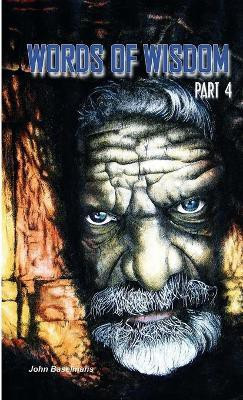 Words of Wisdom (Part4)(English, Paperback, Baselmans John)