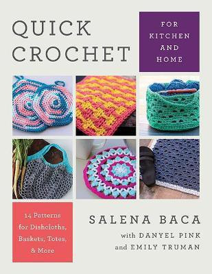 Quick Crochet for Kitchen and Home(English, Paperback, Baca Salena)