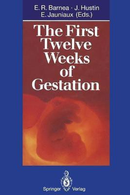 The First Twelve Weeks of Gestation(English, Paperback, unknown)