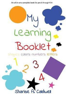 My Learning Booklet Pre-k Through K Essentials(English, Paperback, Caldwell Sharise A)