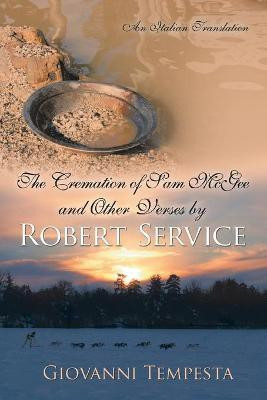 The Cremation of Sam McGee and Other Verses by Robert Service(Italian, Paperback, Tempesta Giovanni,)