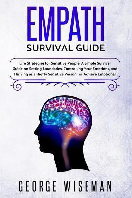 Empath Survival Guide(English, Paperback, Wiseman George)