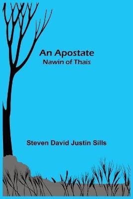 An Apostate(English, Paperback, David Justin Sills Steven)