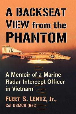 A Backseat View from the Phantom(English, Paperback, Lentz Fleet S.)
