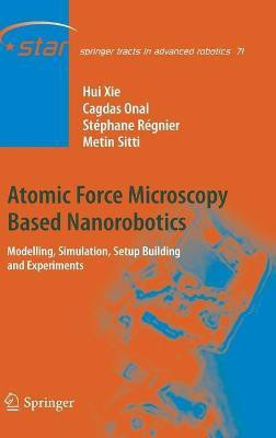 Atomic Force Microscopy Based Nanorobotics(English, Hardcover, Xie Hui)