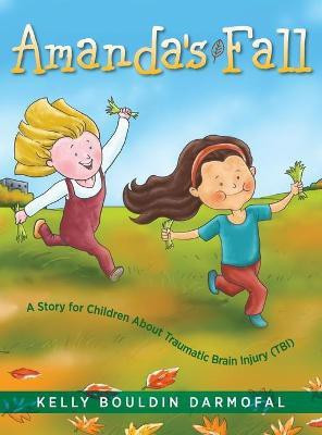 Amanda's Fall(English, Hardcover, Darmofal Kelly Bouldin)