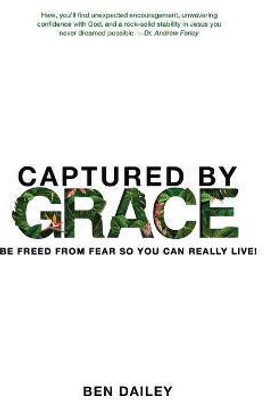 Captured by Grace(English, Paperback, Dailey Ben)