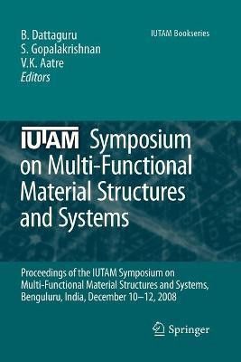 IUTAM Symposium on Multi-Functional Material Structures and Systems(English, Paperback, unknown)