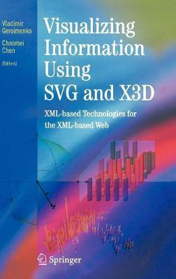 Visualizing Information Using SVG and X3D(English, Hardcover, unknown)