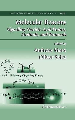 Molecular Beacons: Signalling Nucleic Acid Probes, Methods, and Protocols 1st Edition(English, Hardcover, unknown)