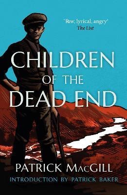 Children of the Dead End(English, Paperback, MacGill Patrick)