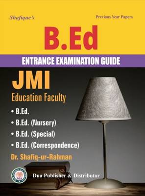 Jamia Millia Islamia B. Ed. Entrance Guide  - Jamia Millia Islamia B. Ed. Entrance Guide  (English, Paperback, Dr. Shafiq-ur-Rahman)