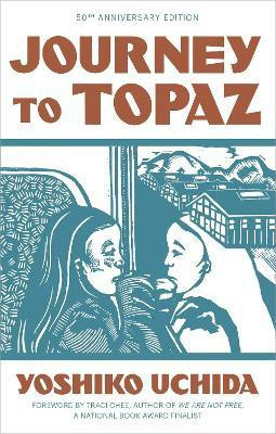 Journey to Topaz (50th Anniversary Edition)(English, Paperback, Uchida Yoshiko)