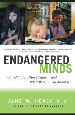 Endangered Minds(English, Paperback, Healy Jane M.)