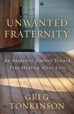 Unwanted Fraternity(English, Paperback, Tonkinson Greg)
