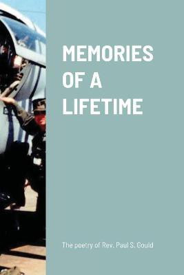 Memories of a lifetime(English, Paperback, Gould Paul S.)