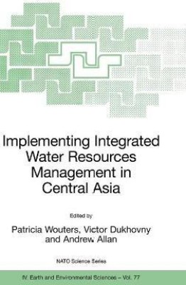 Implementing Integrated Water Resources Management in Central Asia(English, Hardcover, unknown)