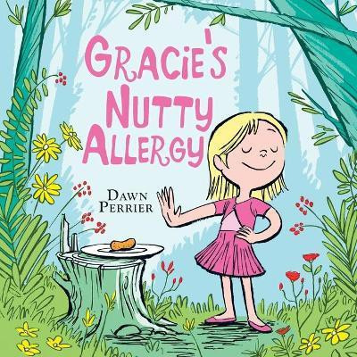 Gracie's Nutty Allergy(English, Paperback, Perrier Dawn)