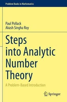 Steps into Analytic Number Theory(English, Paperback, Pollack Paul)