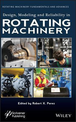 Design, Modeling and Reliability in Rotating Machinery(English, Hardcover, unknown)