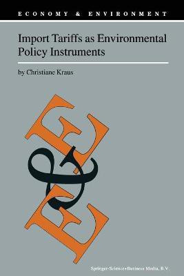 Import Tariffs as Environmental Policy Instruments(English, Paperback, Kraus C.)