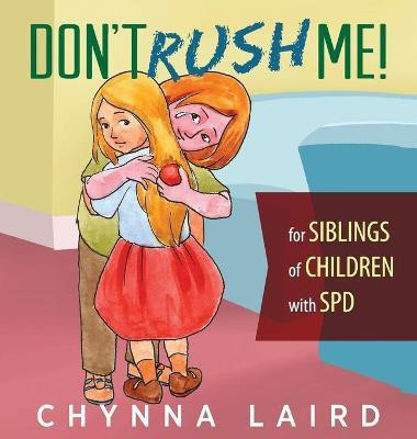 Don't Rush Me!(English, Hardcover, Laird Chynna)