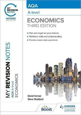 My Revision Notes: AQA A Level Economics Third Edition(English, Paperback, Horner David)