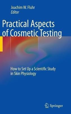 Practical Aspects of Cosmetic Testing(English, Hardcover, unknown)