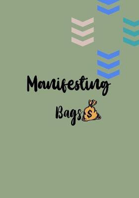Manifesting Bag(English, Paperback, Sellers Rosi)