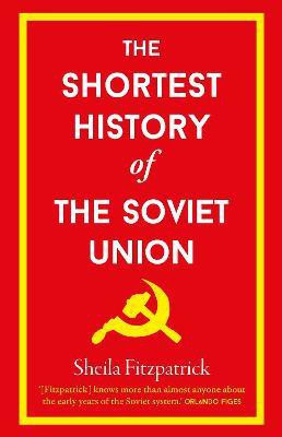 The Shortest History of the Soviet Union(English, Hardcover, Fitzpatrick Sheila)