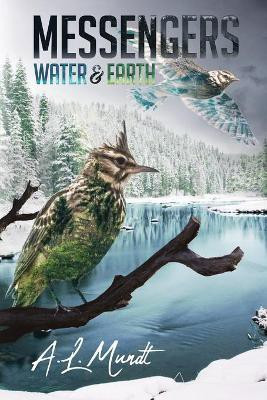 Water & Earth(English, Paperback, Mundt A L)
