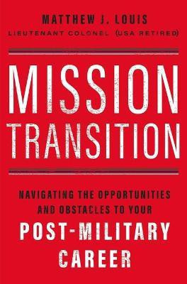 Mission Transition(English, Paperback, Louis Matthew J)