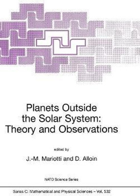 Planets Outside the Solar System: Theory and Observations(English, Hardcover, unknown)