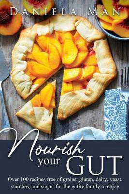Nourish your Gut(English, Paperback, Man Daniela)